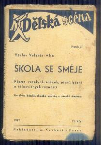 DIVADELNÍ HRA -DĚTSKÁ SCÉNA - ŠKOLA SE SMĚJE   / 1947/