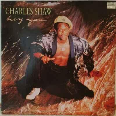 LP Charles Shaw - Hey You, 1989 EX