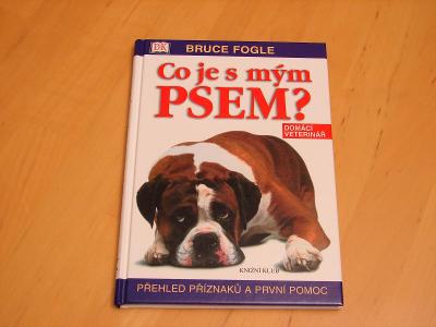 Co je s mým psem, domácí veterinář, Bruce Fogle - kniha (A1)