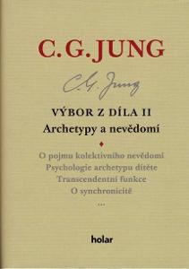 C. G. Jung: Výbor z díla II. - ARCHETYPY A NEVĚDOMÍ