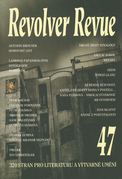 Revolver Revue 47 (Ivan Blatný, Vosáhlo, Halmay, Glanc...)