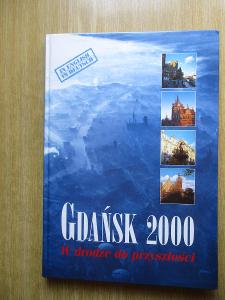 Kowalewicz Jan -  Gdaňsk 2000 W drozce do przyszlošči 