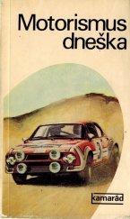 Motorismus dneška - retro kniha z r.1975