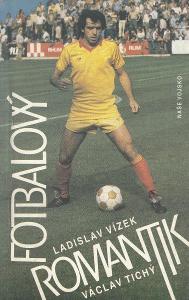 Kniha Fotbalový romantik Stanislav Vízek (1988) / Václav Tichý kopaná