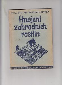 Starožitná kniha Hnojení zahradních rostlin / Bohumil Kafka (1949)