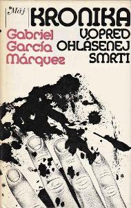 Gabriel García Márquez: Kronika vopred ohlásenej smrti