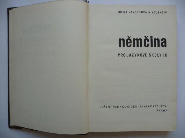 Němčina pro jazykové školy 3. - Irena Vaverková - SPN 1972 - Učebnice
