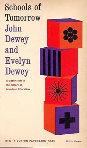 John + Evelyn Dewey: Schools of Tomorrow 
