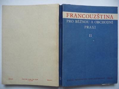 Francouzština pro běžnou a obchodní praxi II - Josef Hendrich SPN 1954