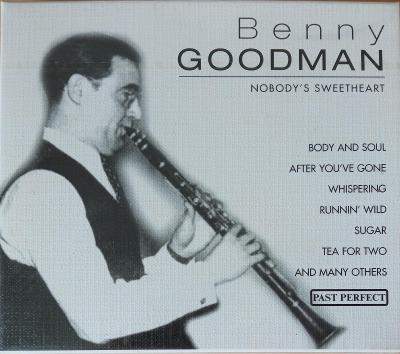 Benny Goodman: Nobody's Sweetheart (PAST PERFECT, luxusní edice, nové)