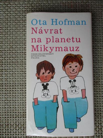 Hoffmann Ota & Jágr Miroslav - Návrat na planetu Mikymauz (1. vydání ) - Knižní sci-fi / fantasy