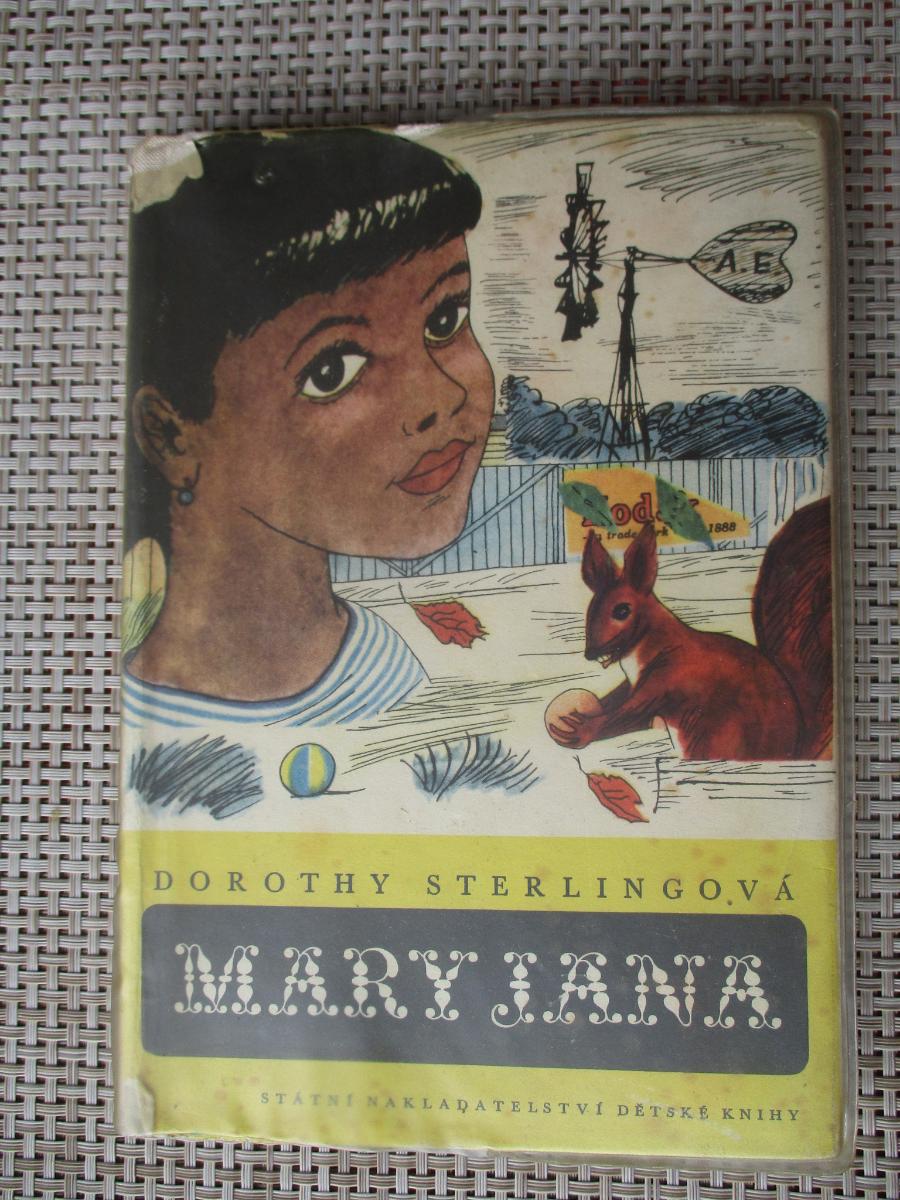 Sterlingová Dorothy & Lhoták Kamil - Mary Jana (1. vydání) - Knihy