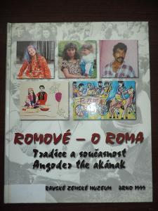 Romové - O Roma - Tradice a současnost - Angodez the akának