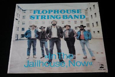 LP - Flophouse String Band ‎- In The Jailhouse, Now   (s18)
