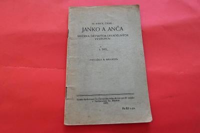 Janko a Anča - Sbierka detských divadelných výstupov /Karol Driml 1932
