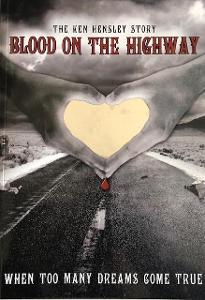 Kniha KEN HENSLEY Blood On The Highway + DVD z křestu RARITA
