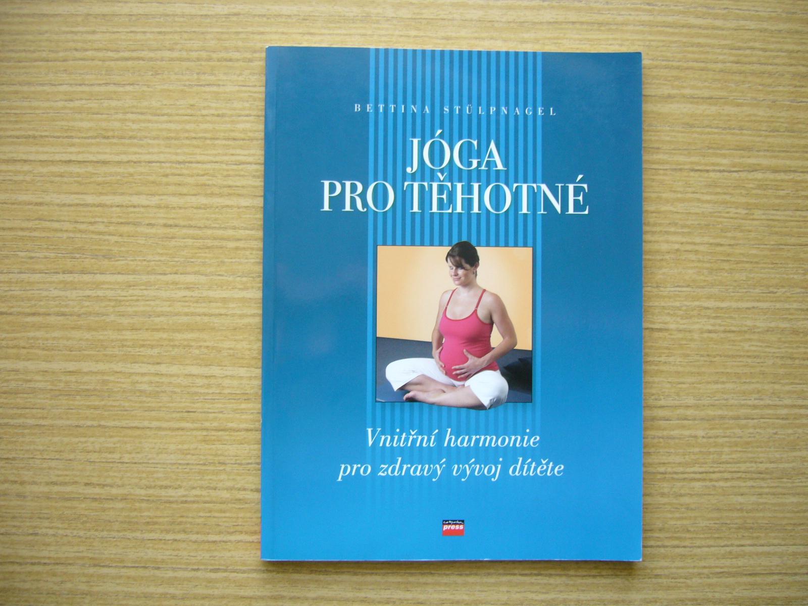 Bettina Stülpnagel - Jóga pre tehotné | 2006 -n - Knihy