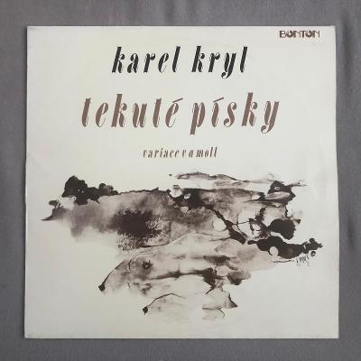 Karel Kryl ‎– Tekuté Písky - Variace V A Moll - LP vinyl
