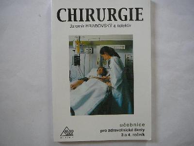 J. Hrabovský - CHIRURGIE - učebnice pro 3. a 4. ročník zdravotní školy
