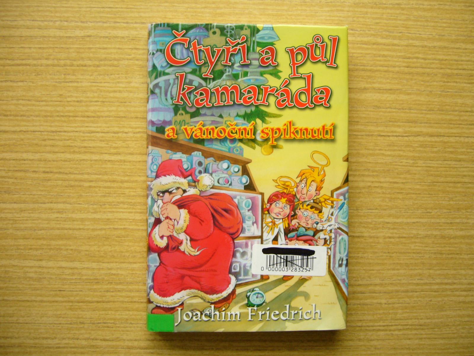 Joachim Friedrich - Štyri a pol kamaráta a vianočné sprisahania | 2001 -n - Knihy