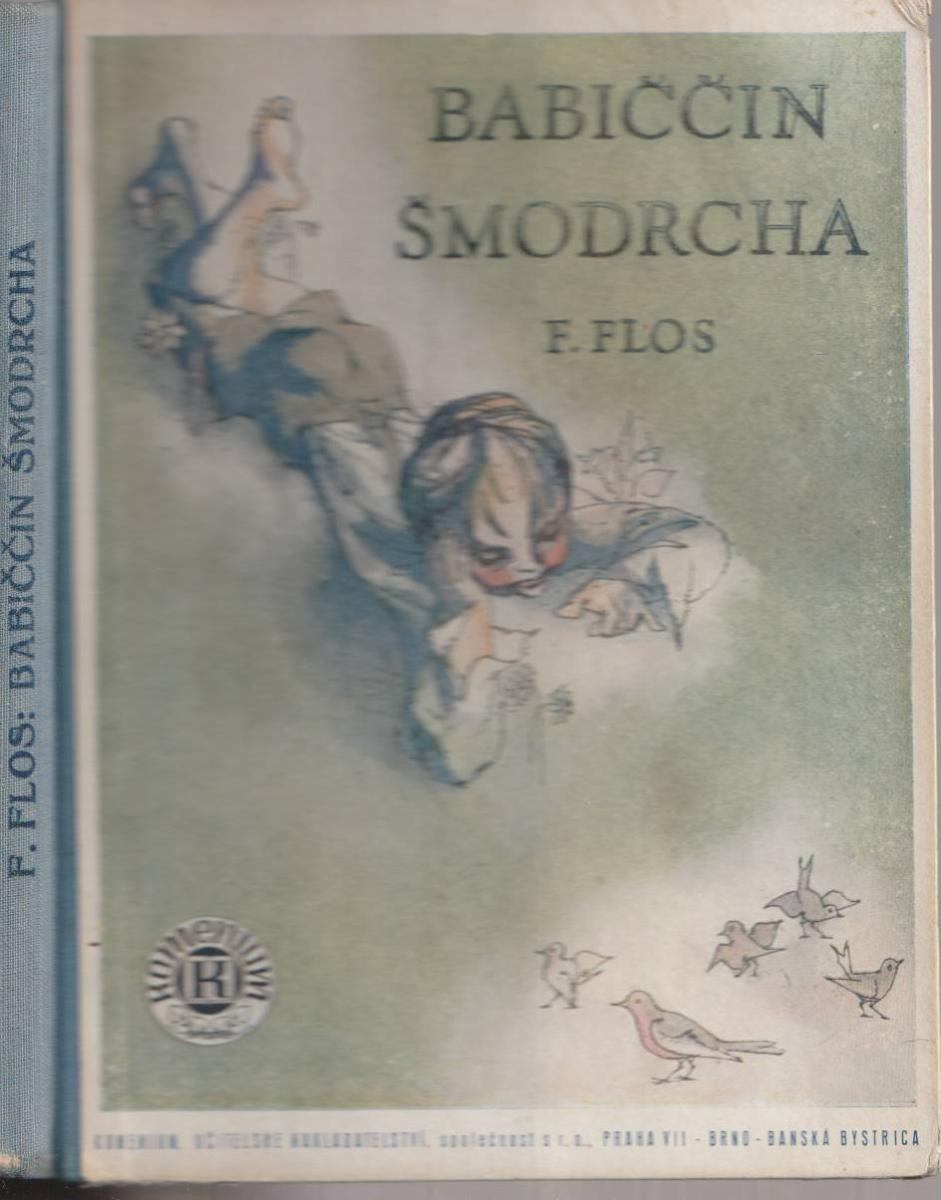 F. Flos: Babiččin šmodrcha, 1947 - Knihy