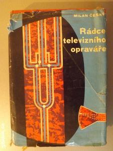 RETRO KNIHA - RÁDCE TELEVIZNÍHO OPRAVÁŘE - 1963