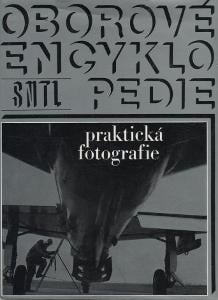 Oborové encyklopedie - Praktická fotografie / Petr Tausk a kol. (1972)