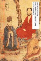 Mimořádná nabídka-Konfuciánství od počátků do souč.