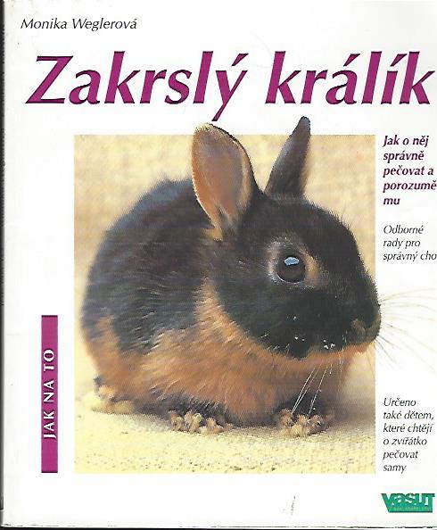 Weglerová Monika - Zakrpatený králik - Knihy