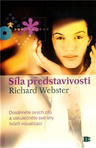 Richard Webster Sila predstavivosti - Knihy