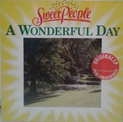 LP Sweet People - A Wonderful Day, 1981 EX