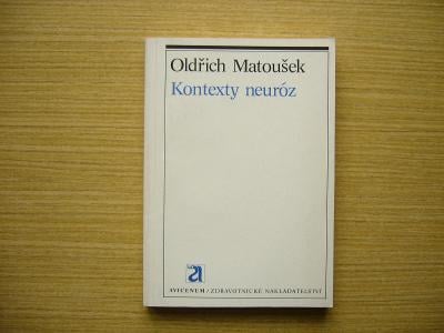 Oldřich Matoušek - Kontexty neuróz | 1986 -a