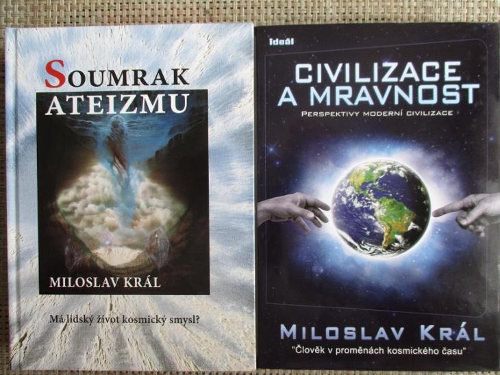 Král Miloslav 2x (1. vydání) - Civilizace a mravnost & Soumrak ateizmu - Knihy