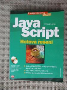Václavek Petr - Java Script Hotová řešení  (1. vydání)