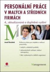 Super cena-Personální práce v malých a středních firmách, 4 vyd.2011