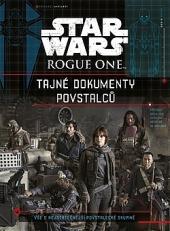 Star Wars Rogue One - Tajné dokumenty povstalců - Jason Fay