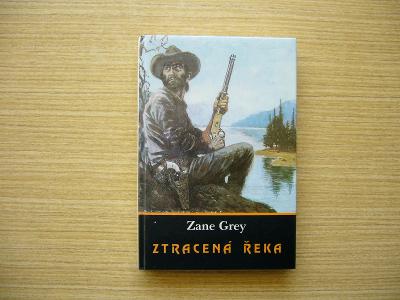 Zane Grey - Ztracená řeka | 1991 -n