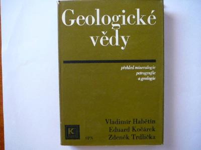 kniha - GEOLOGICKÉ VĚDY - přehled geologie , petrografie a mineralogie