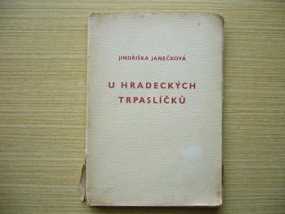 Jindřiška Janečková - U Hradeckých trpaslíčků | 1947 -n