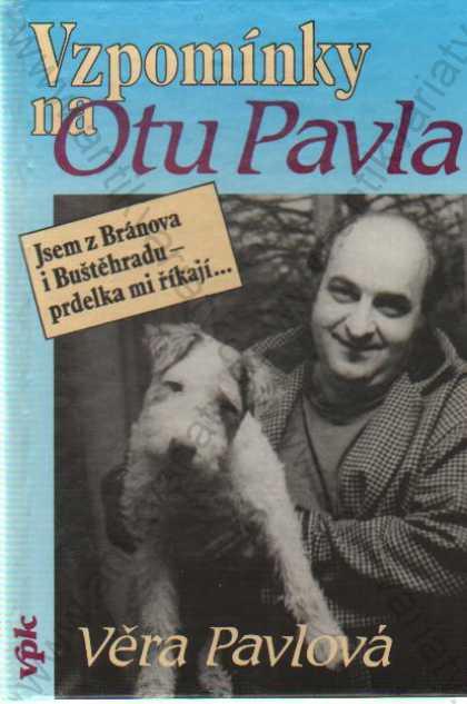 Vzpomínky na Otu Pavla Věra Pavlová 1993 - Knihy a časopisy