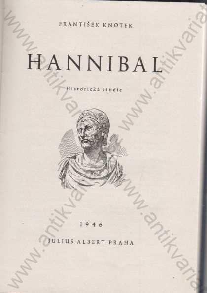 Hannibal František Knotek Historická studie - Odborné knihy
