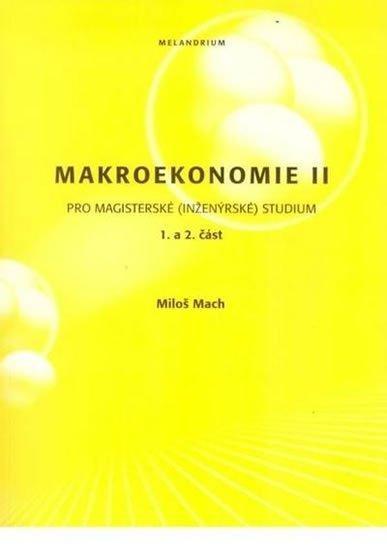Makroekonomie II pro magisterské (inženýrské)studium 1. a 2. část - 