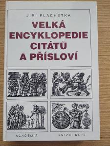 Velká encyklopedie citátů a přísloví - Jiří Plachetka