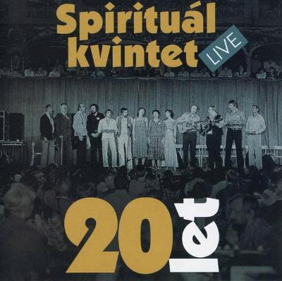 2CD SPIRITUÁL KVINTET - 20 LET LIVE / BONTON 2001