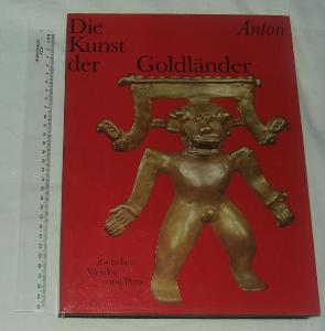 Die Kunst der Goldländer - umění zlatých zemí