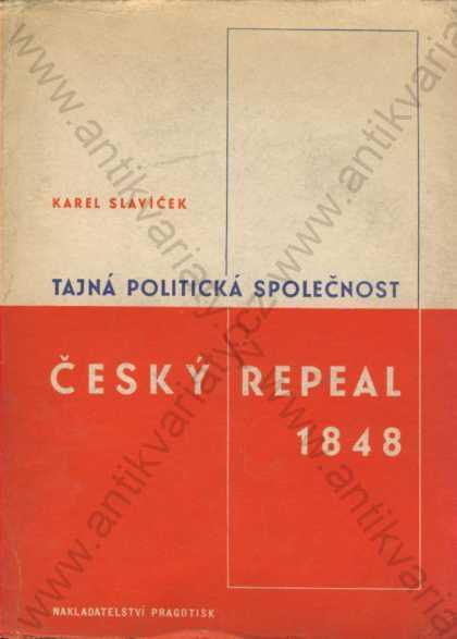 Tajná pol. společnost Český repeal v roce 1848 - Odborné knihy