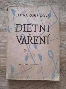KNIHA - DIETNÍ VAŘENÍ - J. Gjuričová - rok 1958