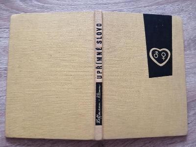 KNIHA - UPŘÍMNÉ SLOVO - Kniha o lásce - rok 1958 naučné