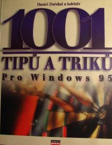 Kniha: 1001 TIPŮ A TRIKŮ PRO WINDOWS 95 (390 s., Computer Press, 1997)