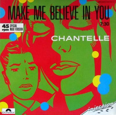 LP CHANTELLE Make Me Believe In You  (12"Maxi Single)